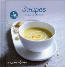 Soupes - Berqué Frédéric - Vaurès-Santamaria Philippe - Wie