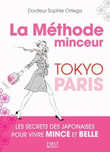La Méthode minceur Tokyo-Paris - Ortega Sophie - Lardot Christophe