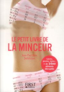 Le petit livre de la minceur. Les calories des aliments du quotidien, Edition 2014 - Blanc Jean-Paul
