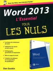 Word 2013 L'Essentiel pour les Nuls - Gookin Dan - Le Boterf Anne