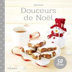 Douceurs de Noël - Renaud Nicole - Duca Alexandra - Schwob Julie