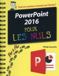 PowerPoint 2016 Pas à pas pour les nuls - Escartin Philip