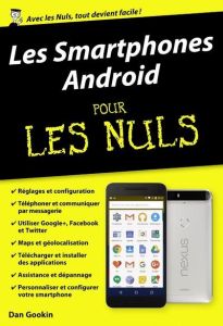 Les Smartphones Android pour les nuls - Gookin Dan - Rougé Daniel
