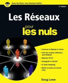 Les réseaux pour les Nuls. 11e édition - Lowe Doug - Gréco Jean-Louis