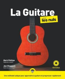 La Guitare pour les nuls. Avec 1 CD audio - Chappell Jon - Phillips Mark - Ichbiah Daniel - Ro