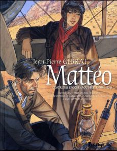 Mattéo Tome 4 : Quatrième époque (août-septembre 1936) - Gibrat Jean-Pierre