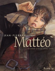 Mattéo - Second cycle : 1936-1939 - Gibrat Jean-Pierre