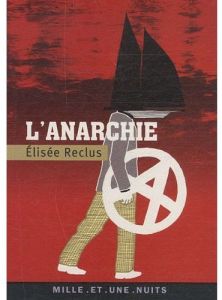 L'Anarchie - Reclus Elisée - Solal Jérôme