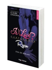 Is it love ? : Ryan - Kerlan Eva de - Zamora Claire