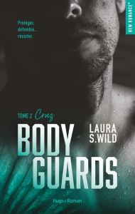 Bodyguards/02/Cruz - Wild Laura S.