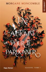 Seasons/01/Un automne pour te pardonner - Moncomble Morgane