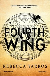 Fourth wing Tome 1 - Yarros Rebecca - Forestier Karine