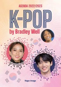 Agenda K-pop. Edition 2022-2023 - Well Bradley
