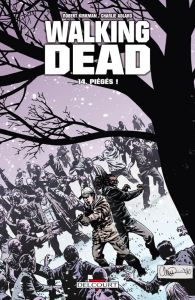 Walking Dead Tome 14 : Piégés ! - Kirkman Robert - Adlard Charlie - Rathburn Cliff