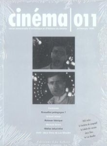 Cinéma N° 11, Printemps 2006 . Avec 1 DVD - Cozarinsky Edgardo - Lagny Michèle - Du Mesnildot
