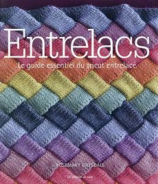 Entrelacs - Le guide essentiel du tricot entrelacé - Drysdale Rosemary