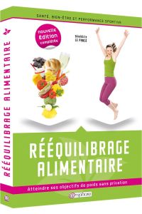 Rééquilibrage alimentaire. 3e édition - Le Panse Bénédicte - Trierweiler Valérie - Gauzet