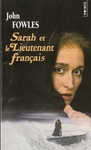 Sarah et le Lieutenant français - Fowles John - Durand Guy