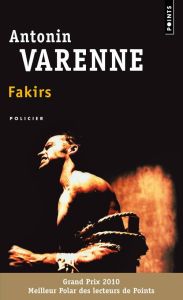 Fakirs - Varenne Antonin