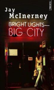 Bright lights, big city - McInerney Jay - Durastanti Sylvie