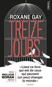 Treize jours - Gay Roxane - Artozqui Santiago
