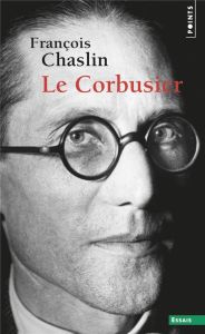 Le Corbusier - Chaslin François