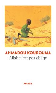 Allah n'est pas obligé - Kourouma Ahmadou