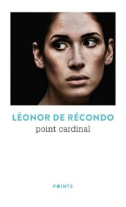 Point cardinal - Récondo Léonor de