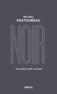 Noir. Histoire d'une couleur, Edition collector - Pastoureau Michel