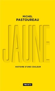 Jaune. Histoire d'une couleur, Edition collector - Pastoureau Michel