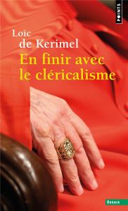 En finir avec le cléricalisme - Kerimel Loïc de - Schlegel Jean-Louis