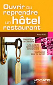 Ouvrir ou reprendre un hôtel-restaurant - Rebel Anouk