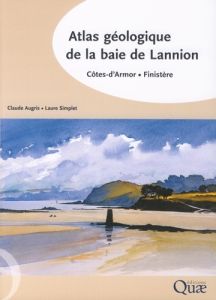 ATLAS GEOLOGIQUE DE LA BAIE DE LANNION. COTES D'ARMOR, FINISTERE. LIVRET + 7 CARTES - AUGRIS/SIMPLET