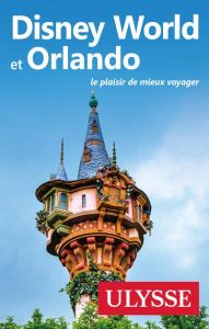 Disney World et Orlando. 13e édition - Morneau Claude