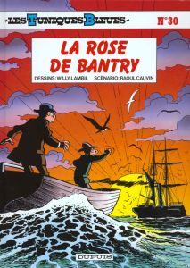 Les Tuniques Bleues Tome 30 : La rose de Bantry - Cauvin Raoul - Lambil Willy