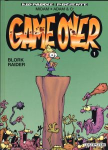 Game Over Tome 1 : Blork Raider - MIDAM/THIRIET/ADAM