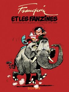Franquin et les fanzines. Entretiens avec la presse souterraine 1971-1993 - Renouil Elisa