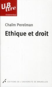 Ethique et droit. 2e édition - Perelman Chaïm - Lempereur Alain