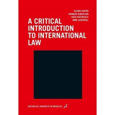A CRITICAL INTRODUCTION TO INTERNATIONAL LAW - CORTEN/DUBUISSON