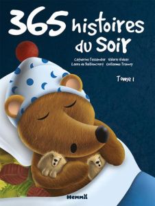 365 Histoires du soir - Tessandier Catherine - Videau Valérie - Baillienco