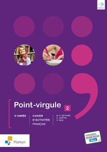 POINT-VIRGULE 2 CAHIER D'ACTIVITES (+ SCOODLE) NOUVELLE VERSION - CA LINE GOFFIN,MARIE