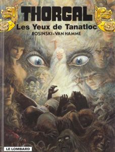 Thorgal Tome 11 : Les Yeux de Tanatloc - Rosinski Grzegorz - Van Hamme Jean