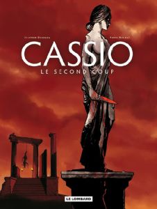 Cassio Tome 2 : Le second coup - Desberg Stephen - Reculé Henri