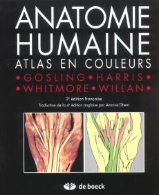 Anatomie humaine. 2ème édition - Gosling J-A - Harris P-F - Whitmore I - Willan P-L