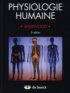 Physiologie humaine. 2e édition - Sherwood Lauralee - Lockhart Alain - Molotchnikoff