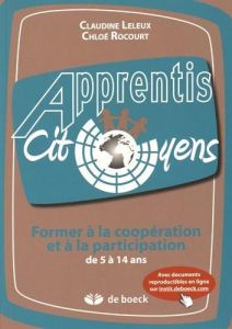 Former à la coopération et à la participation de 5 à 14 ans - Leleux Claudine - Rocourt Chloé