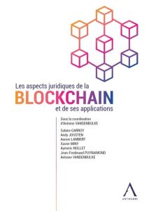 Les aspects juridiques de la blockchain et de ses applications - Vandenbulke Antoine