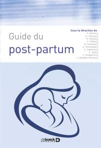 Guide du post-partum - Barlow Patricia - Ceysens Gilles - Emonts Patrick