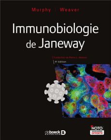 Immunobiologie de Janeway. 4e édition - Murphy Kenneth - Weaver Casey - Masson Pierre L.