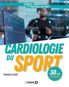 Cardiologie du sport en pratique - Carré François